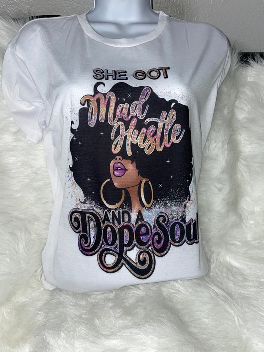 Mad Hustle Dope Soul Shirt